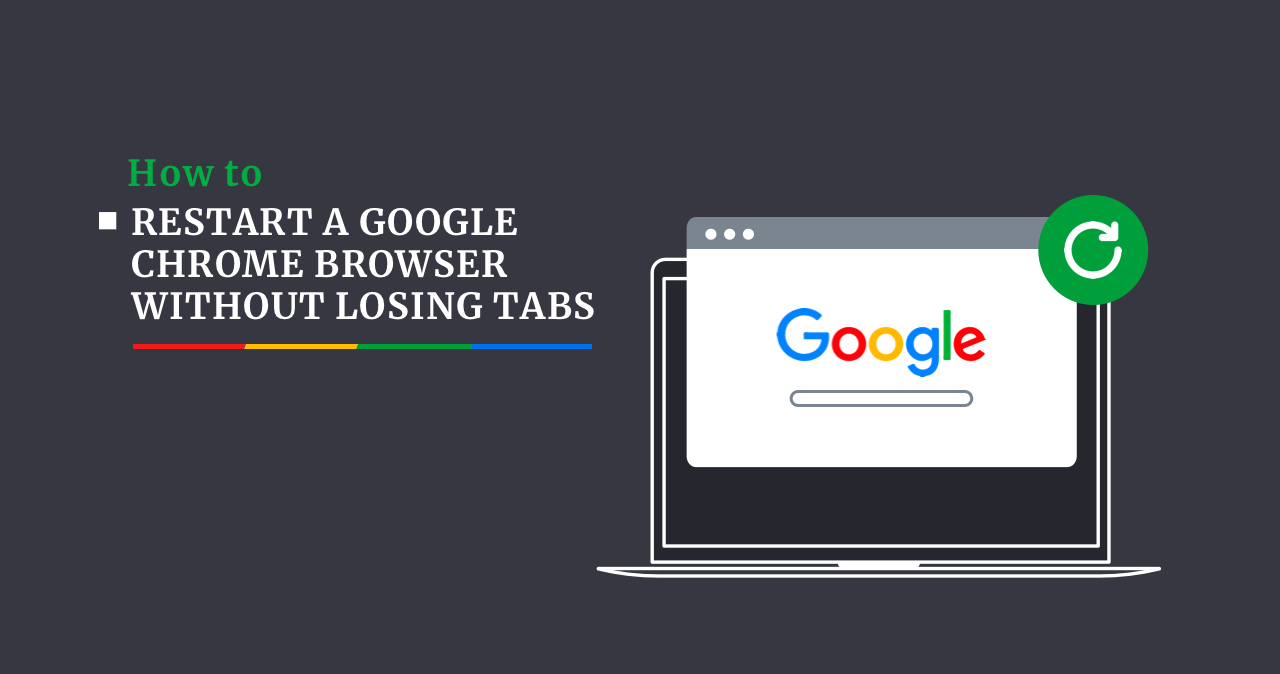 Restart a google chrome browser without losing tabs gridinsoft blogs