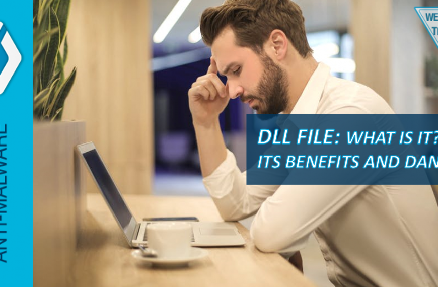DLL files: what are they? Benefits and dangers of DLL.