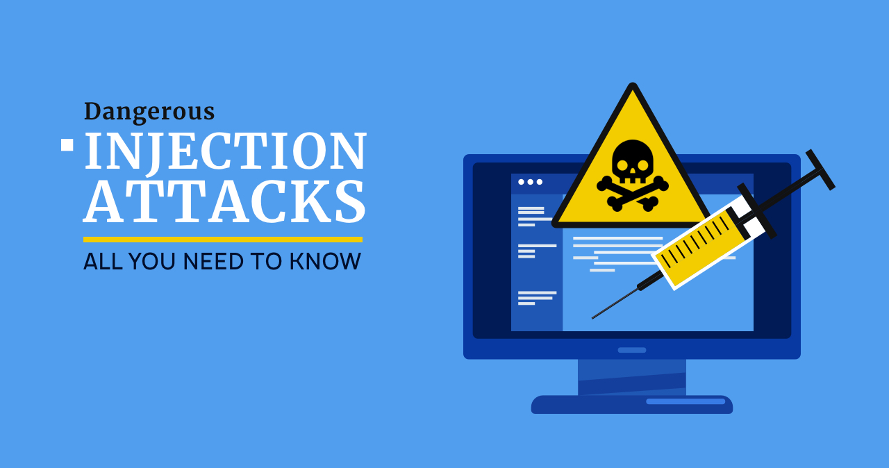 Dangerous Injection Attacks