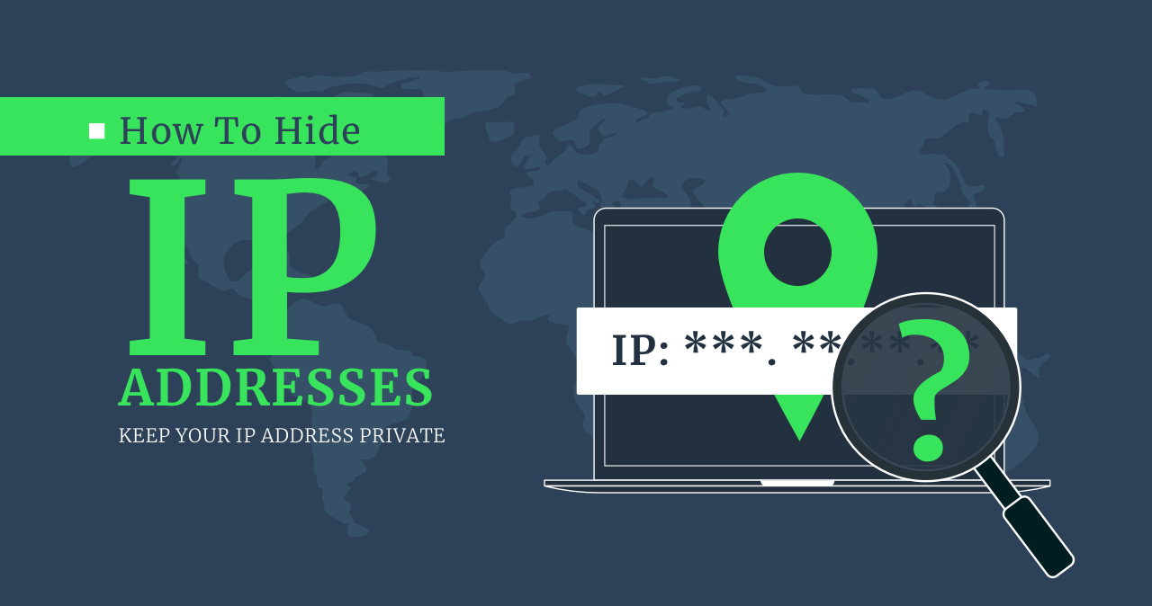 How to Hide your IP address online