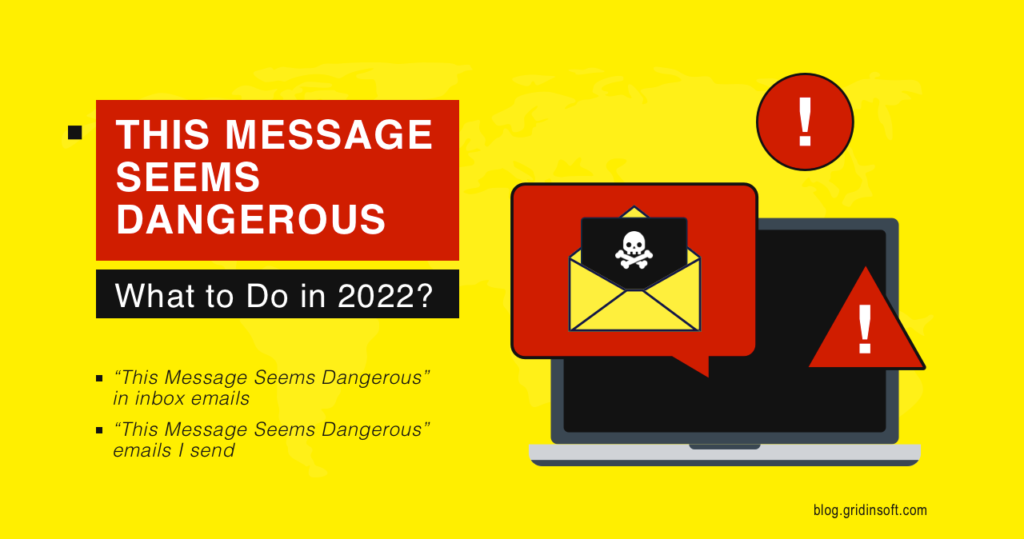 Gmail: "This Message Seems Dangerous"