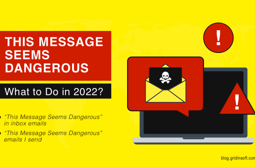 This Message Seems Dangerous -What to Do in 2022