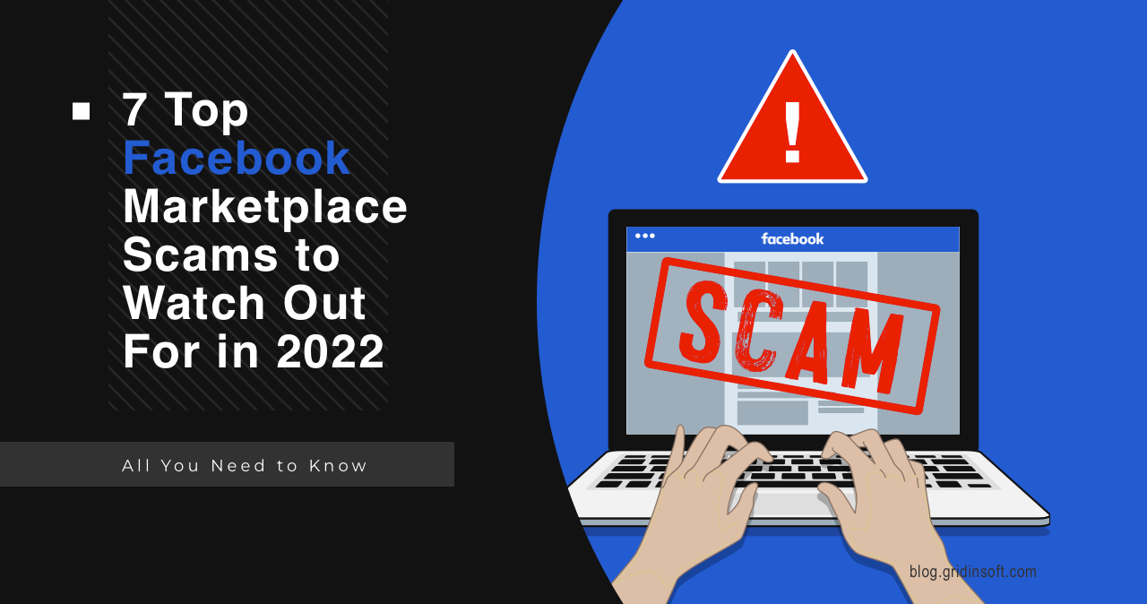 7 Top Facebook Marketplace Scams to Watch Out For in 2022