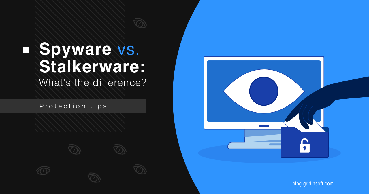 Spyware vs. Stalkerware: What's the difference?