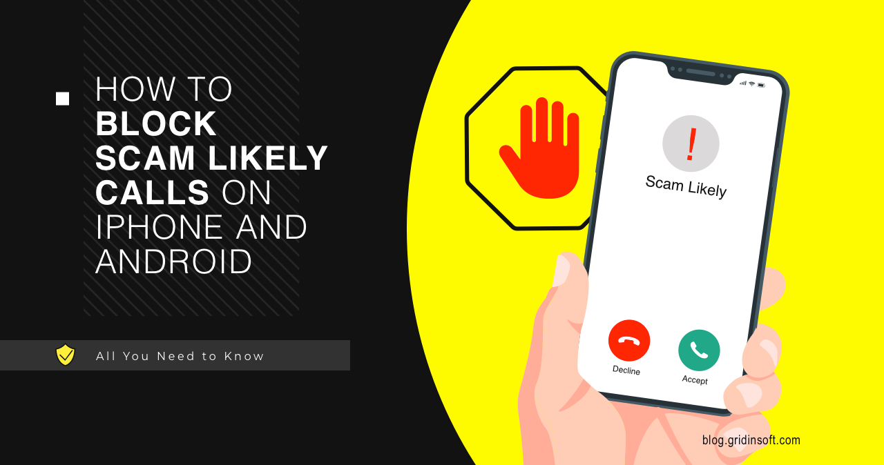 Block & Avoid Scam Likely Calls on Android and iPhone