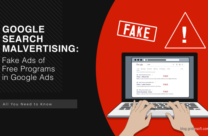 Google Search Malvertising: Fake Ads of Free Programs in Google Ads