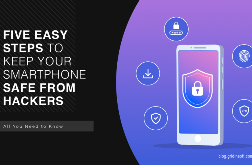 Five Easy Smartphone Security Tips to Keep It Safe From Hackers