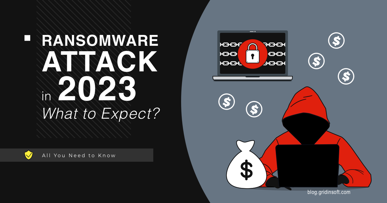 Ransomware Attacks in 2023: What to Expect?