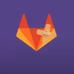 GitLab Releases Patch to Critical Vulnerability