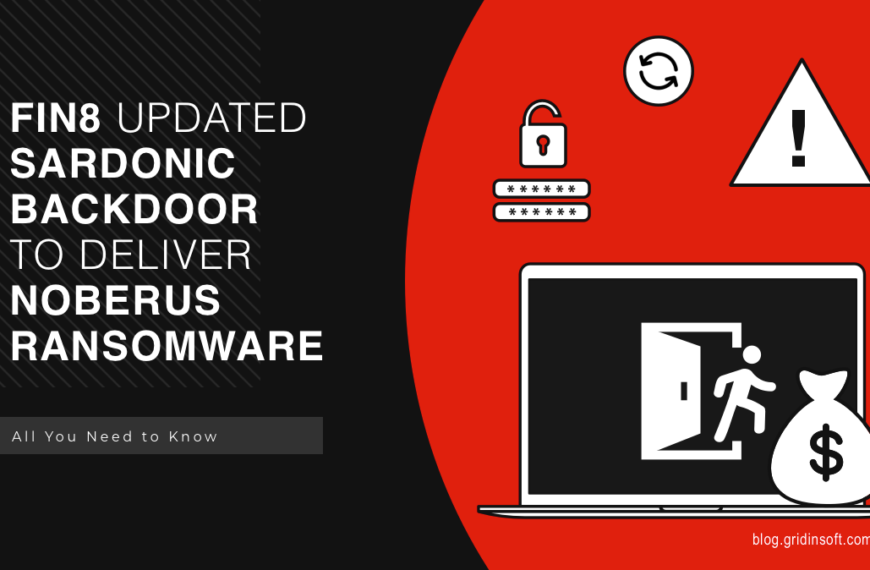 FIN8 created a new Backdoor to inject Noberus Ransomware