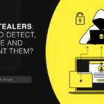 Ways to Detect, Mitigate and Prevent Infostealer Malware