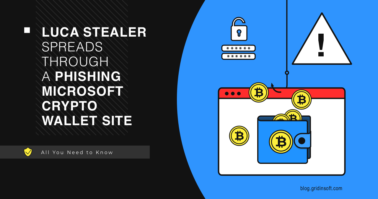 Microsoft Crypto Wallet Scam Spreads Luca Stealer