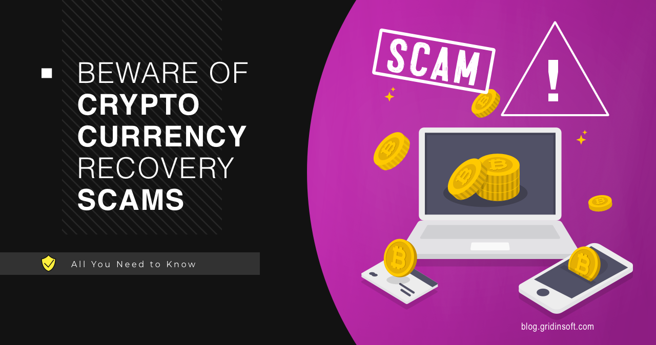 Beware of Cryptocurrency Recovery Scams – Gridinsoft Blogs