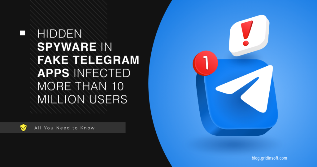 Spyware in Fake Telegram Apps Infected Over 10 million Users