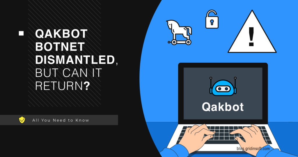 QakBot Botnet Dismantled, But Can It Return?