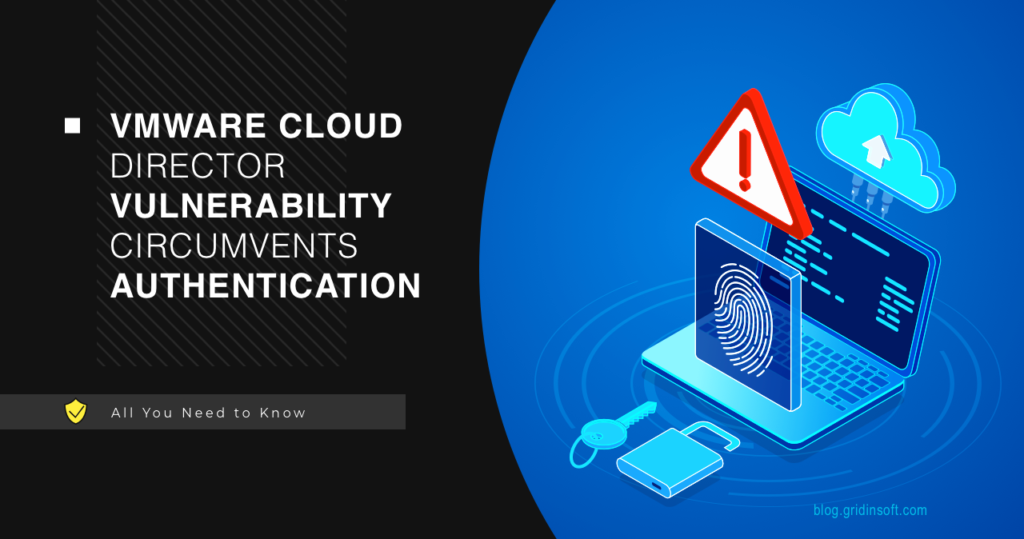 VMWare Cloud Director Vulnerability Circumvents Authentication