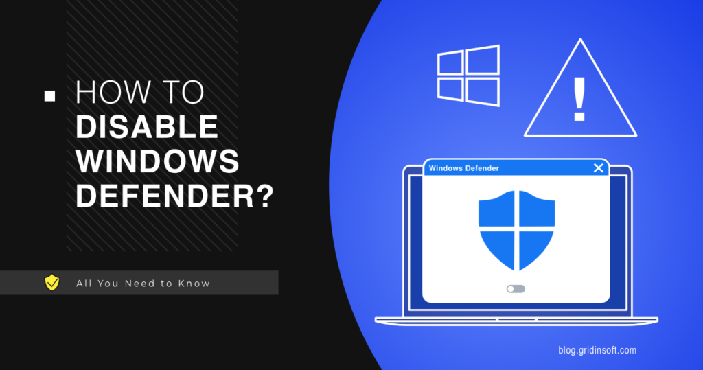 How to Disable Windows Defender? Windows 10 & 11 Guide