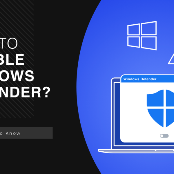 Disable Windows Defender - Windows 10/11 Guide