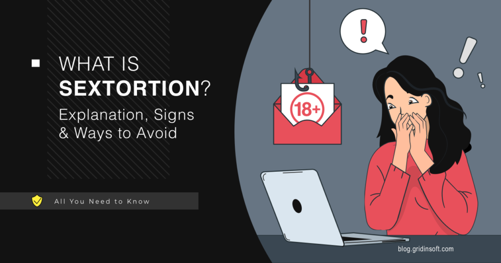 What is Sextortion? Explanation, Signs & Ways to Avoid
