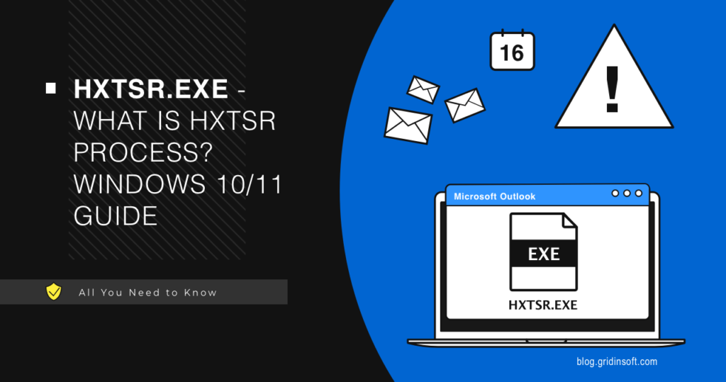 HxTsr.exe - What is the HxTsr Process? Windows 10/11 Guide