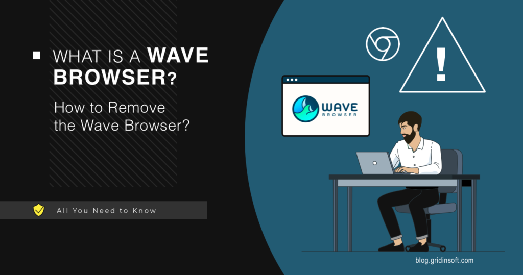 What is Wave Browser? — How to Uninstall Guide