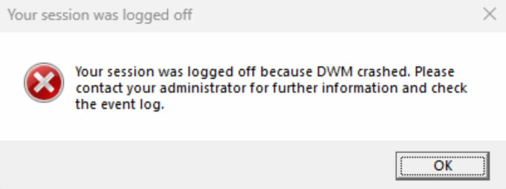 your session was logged off because dwm crashed