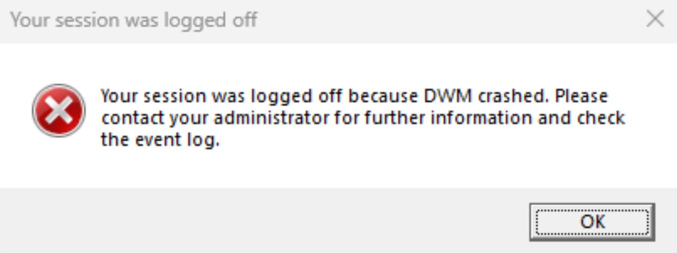 Error: Your Session Was Logged Off Because DWM Crashed 