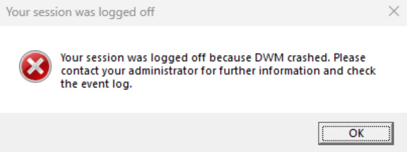 Error: Your Session Was Logged Off Because DWM Crashed