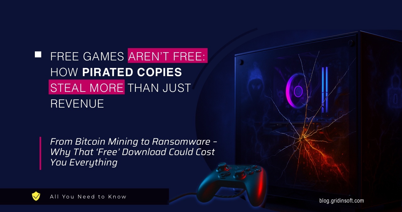 Free Games Aren’t Free: How Pirated Copies Steal More Than Just Revenue
