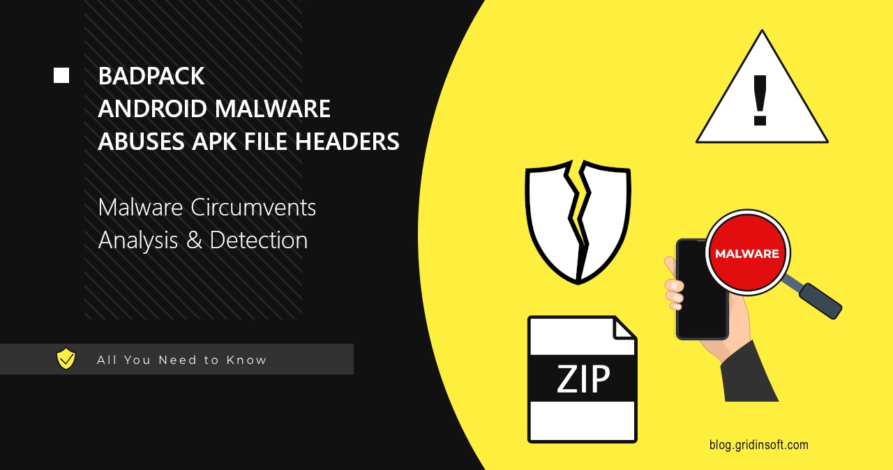 BadPack Android Malware Avoids Detection via Header Malformation