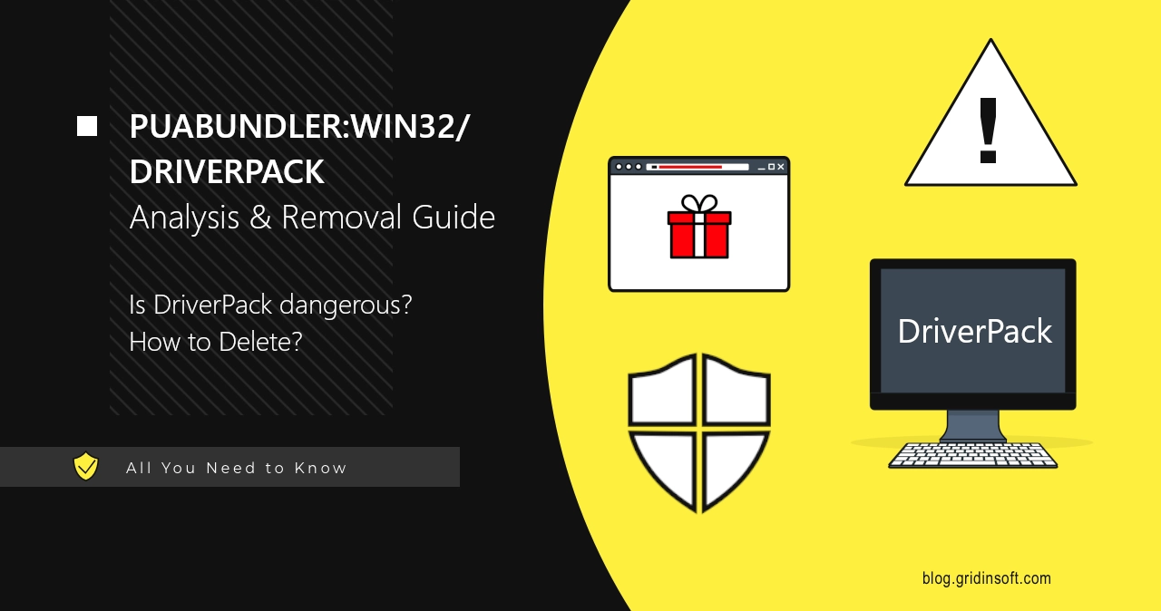 PUABundler:Win32/DriverPack Unwanted Program Review & Removal Guide