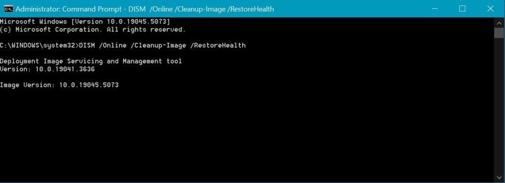 DISM /Online /Cleanup-Image /RestoreHealth