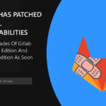 GitLab Patches Critical Vulnerabilities