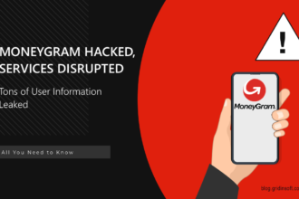 MoneyGram Hacked, Massive Data Leak Reported