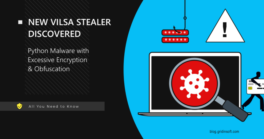 Vilsa Stealer Discovered, Uses Heavy Encryption for Detection Evasion