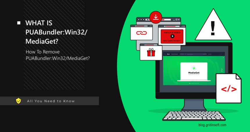 What is PUABundler:Win32/MediaGet?