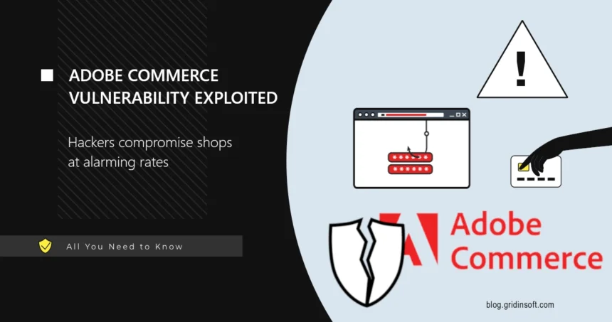 Adobe Commerce Vulnerability is Under Massive Exploitation