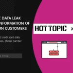 Hot Topic Hacked, Data of 350 Million Customers Leaked