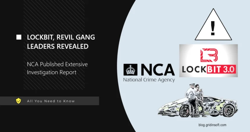 NCA Reveals Identities of REvil tops, LockBit Affiliates Arrests