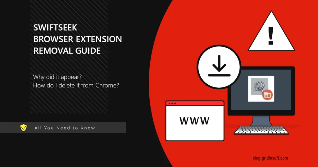 Removal Guide For The SwiftSeek Chrome Extension