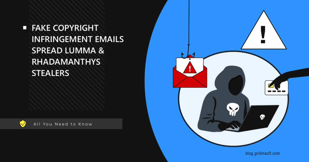 Fake Copyright Emails Spread Lumma, Rhadamantys Stealers