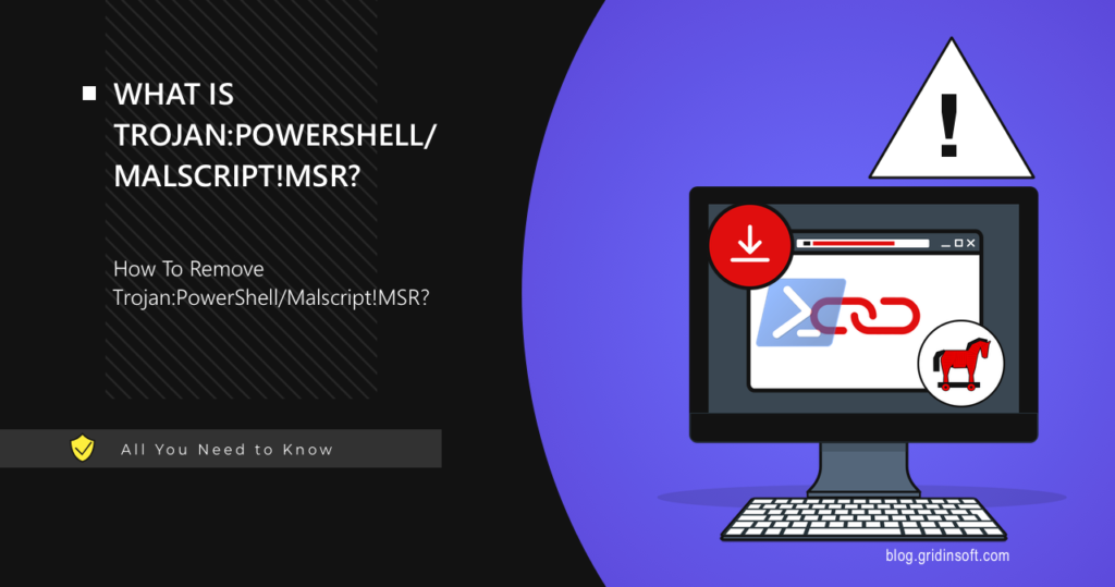 Trojan:PowerShell/Malscript!MSR