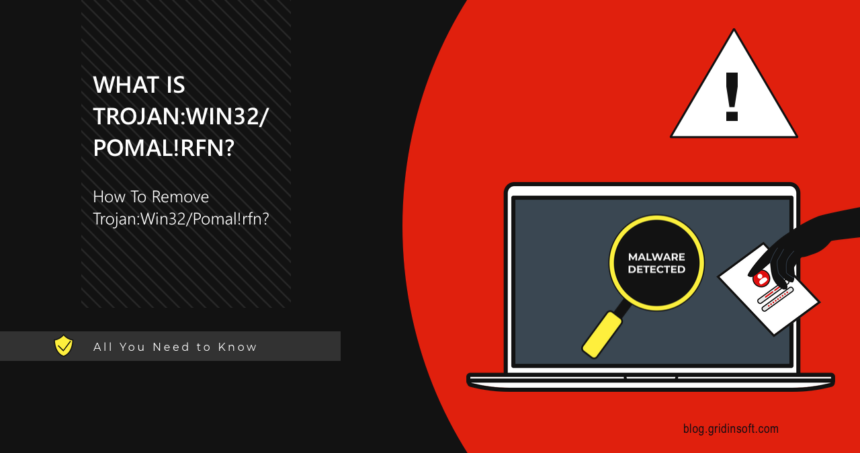 Trojan Win32Pomalrfn Trojan:Win32/Pomal!rfn