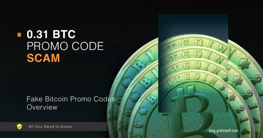 What is 0.31 BTC Promo Code scam? Explanation and How to Avoid