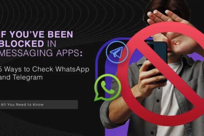 If You Have Been Blocked in Messaging Apps