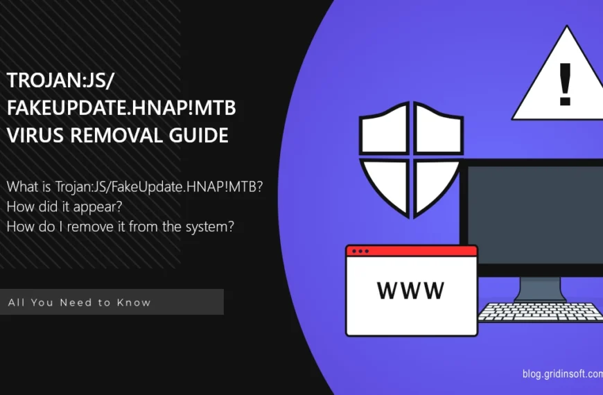 Trojan:JS/FakeUpdate.HNAP!MTB Malware Removal Guide