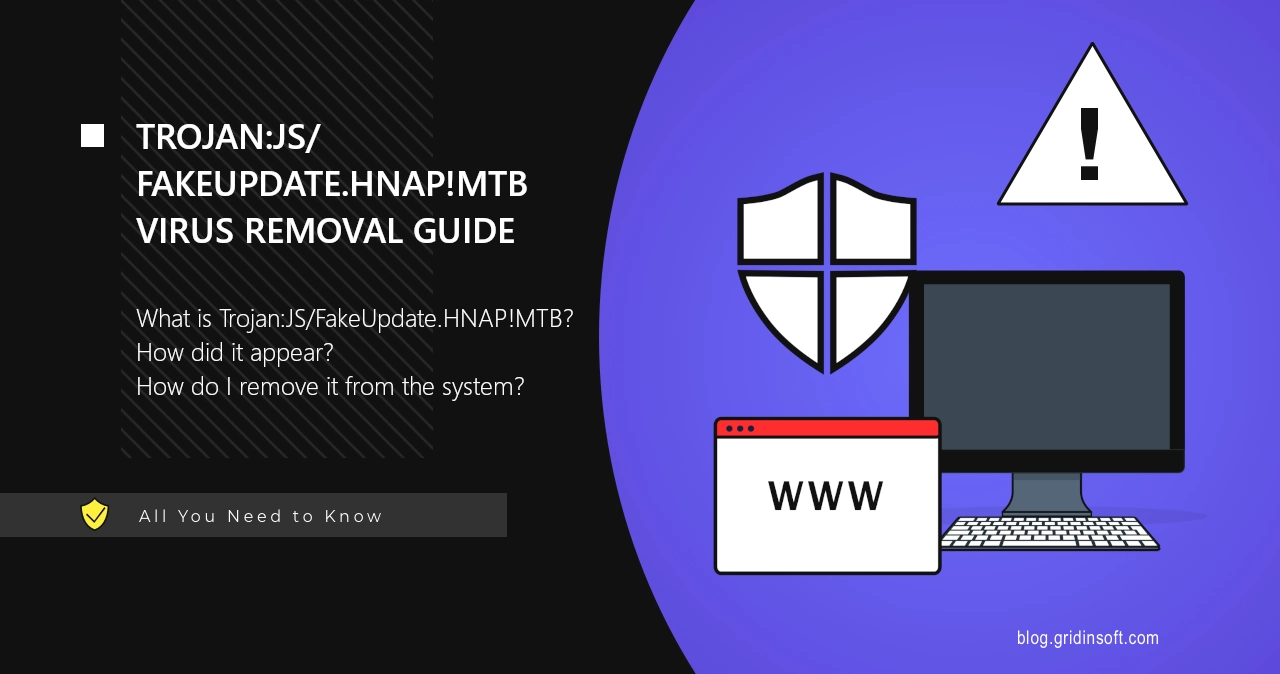 Trojan:JS/FakeUpdate.HNAP!MTB Malware Removal Guide