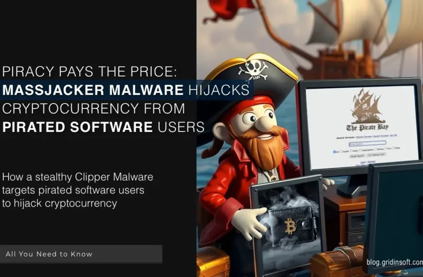 MassJacker Malware Targets Pirated Software Users