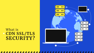 CDN SSL/TLS. CDN Security | Gridinsoft