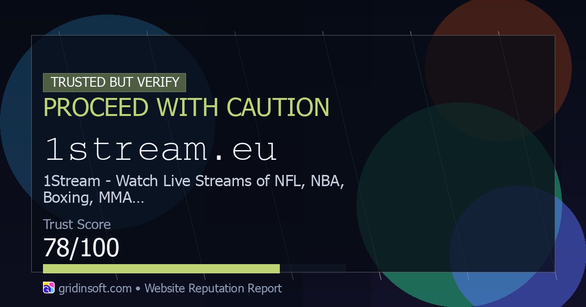 1stream.eu Reputation Review (78/100 Trust Score)